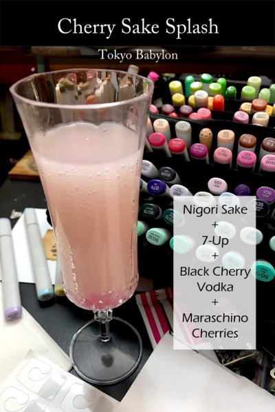 Photo of a pink drink in a champagne flute, with comic markers in the background. Overlay text reads: Cherry Sake Splash | Tokyo Babylon| Nigori Sake + 7-Up + Black Cherry Vodka + Maraschino Cherries 